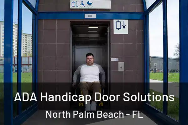  ADA Handicap Door Solutions North Palm Beach - FL