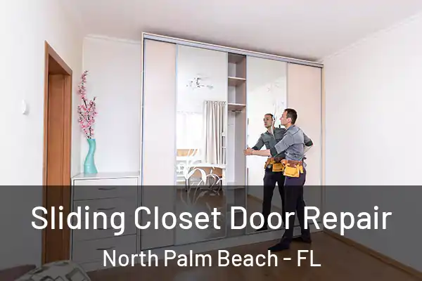  Sliding Closet Door Repair North Palm Beach - FL