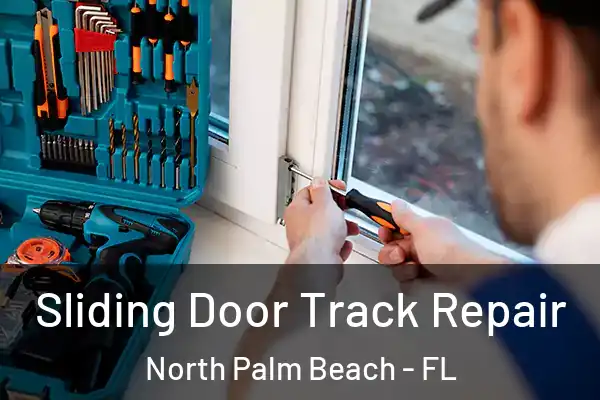  Sliding Door Track Repair North Palm Beach - FL